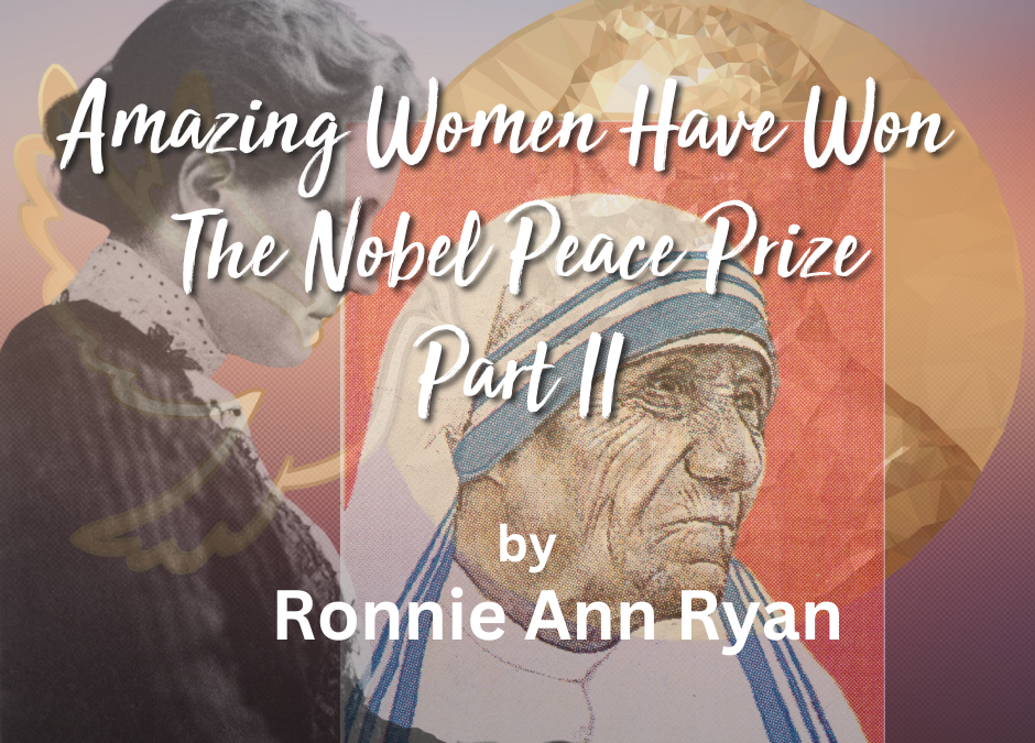 Female Nobel Peace Prize Winners – Women Who Changed the World – Part II