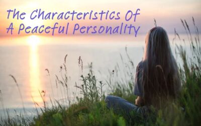 The Characteristics Of A Peaceful Personality