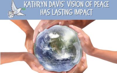 Kathryn Davis’ Vision of Peace Has Lasting Impact