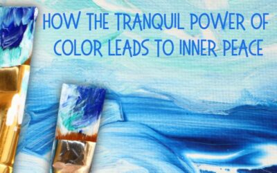 How the Tranquil Power of Color Leads to Inner Peace